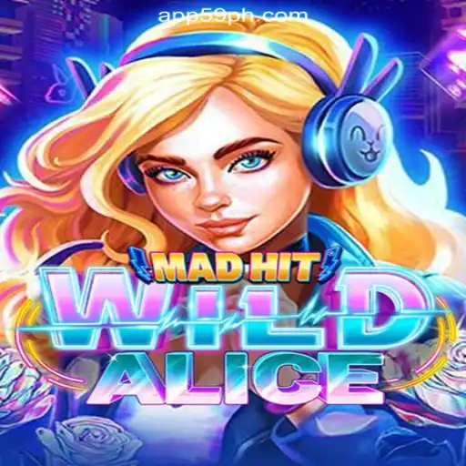 Explore the Exciting World of MadHitWildAlice at 59PH.COM Online Casino Philippines